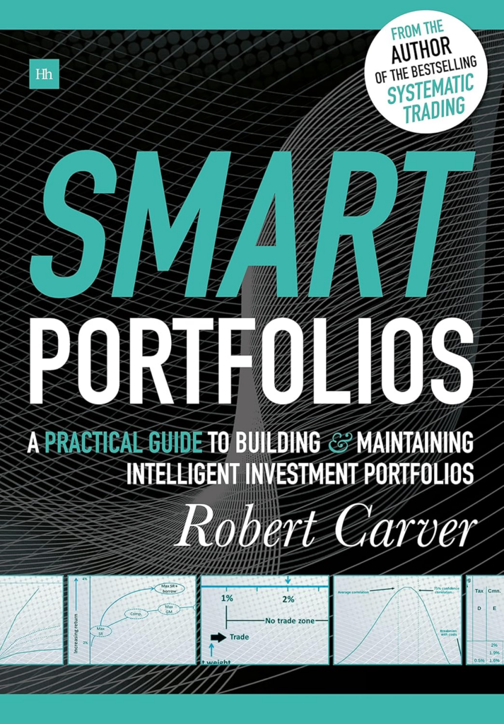 Cover of "Smart Portfolios" by Robert Carver, focusing on systematic trading and robust investment strategies.